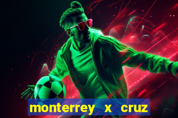 monterrey x cruz azul palpite